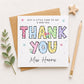 Colourful Thank You Card for Teacher Personalised