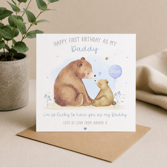 Personalised first birthday as my Daddy card with bear illustration, personalised child name and birthday year.