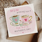 Tea-rific Mother’s Day Card – Cute Teacup Card for Mum, Nan or Granny